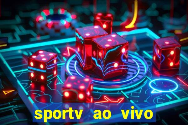 sportv ao vivo online multi